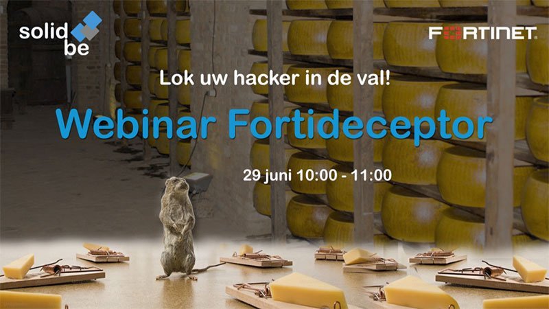 Webinar Lok uw hacker in de val met Fortideceptor