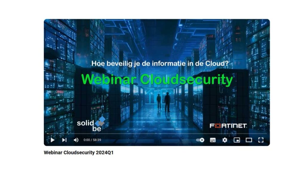 Opname Webinar over CloudSecurity: Hoe beveilig je de informatie in de Cloud? staat op Youtube