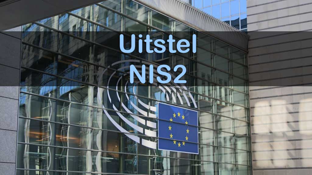 Uitstel NIS2: Overheid haalt huidige deadline niet