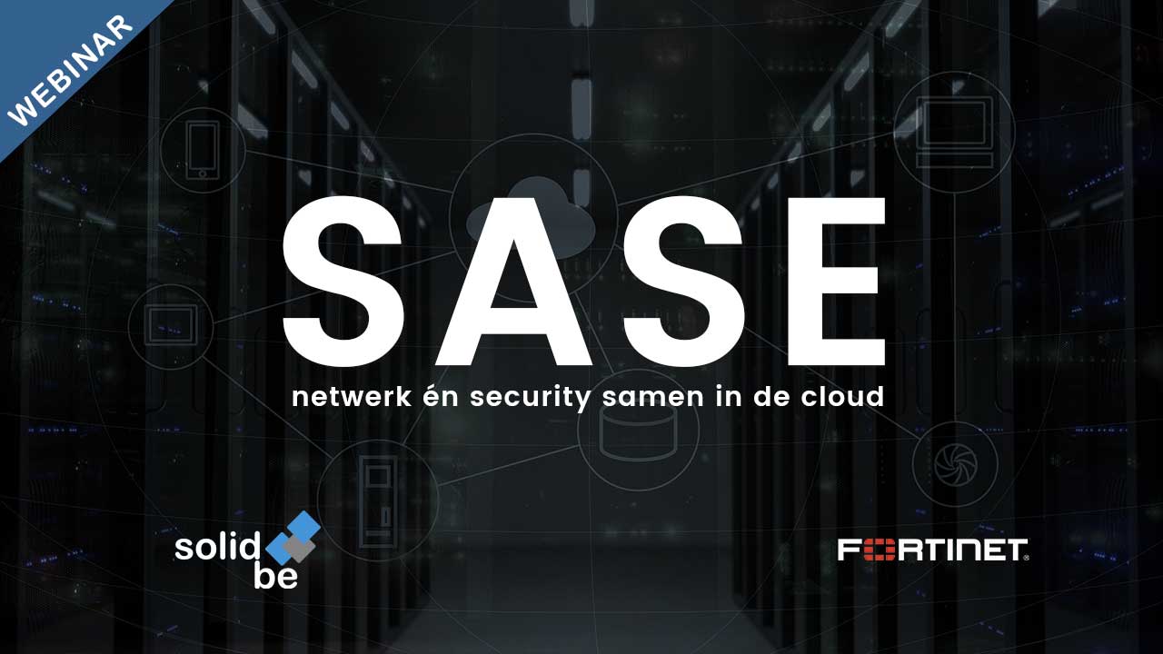 SolidBE Webinar 2025 SASE Secure Access