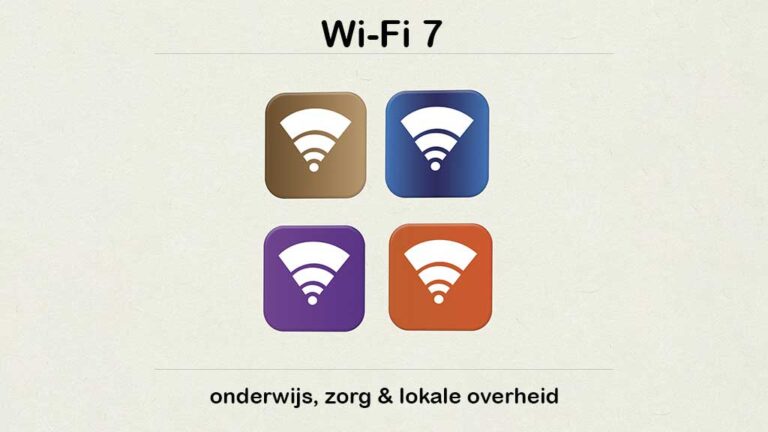 Waarom Wi-Fi 7 telt voor de sectoren onderwijs, zorg en lokale overheid